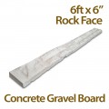 Rock Face Concrete Gravel Boards 6ft x 6inch